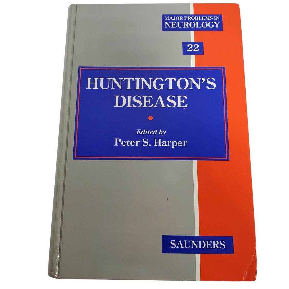 Huntington's Disease, edited by Peter S. Harper Saunders 1991